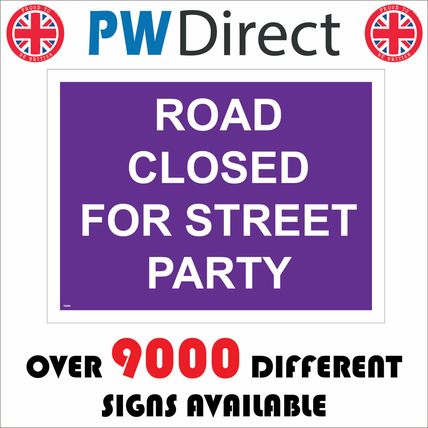 TR569 ROAD CLOSED FOR STREET PARTY SIGN PURPLE CARNIVAL FETE FUN GATHERING CHEER