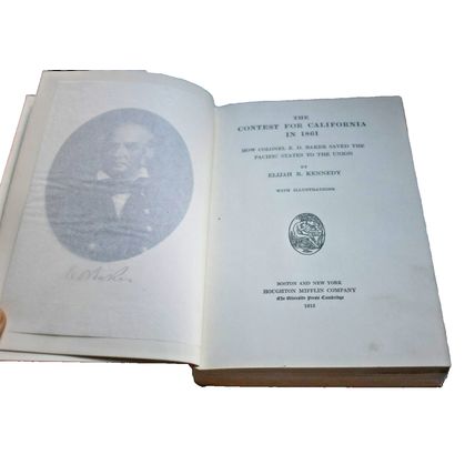 The Contest For California In 1861 By Elijah R Kennedy 1912 1st Edition 1stprint