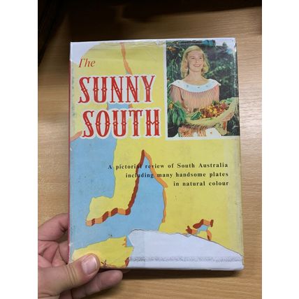 1963 "SUNNY SOUTH" PICTORIAL REVIEW OF SOUTH AUSTRALIA HARDBACK BOOK (P4)