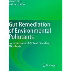 Gut Remediation of Environmental Pollutants