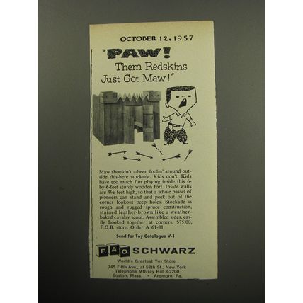 1957 F.A.O. Schwarz Toys Stockade Ad - Paw! Them Redskins just got maw!