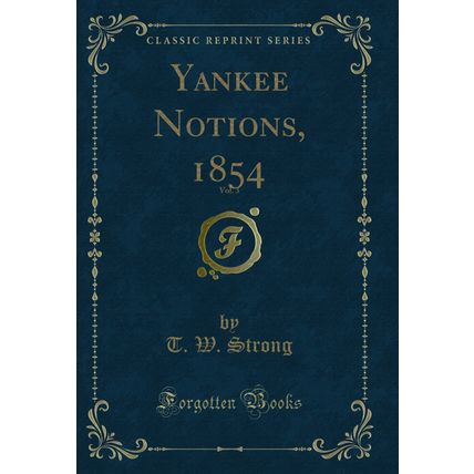 Yankee Notions, 1854, Vol. 3 (Classic Reprint)