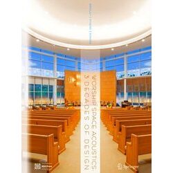 Worship Space Acoustics: 3 Decades of Design