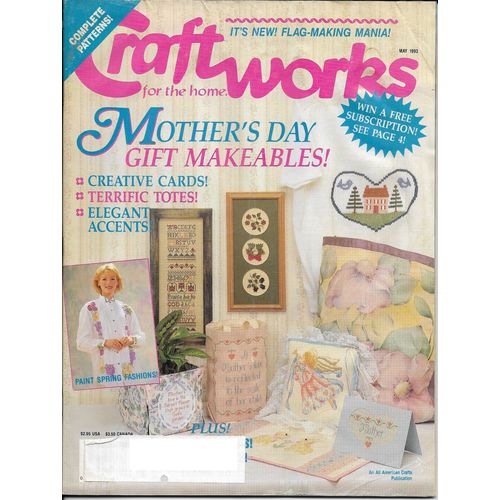 Craftworks for the Home Magazine May 1993 Flag Making Mothers Day Totes Cards