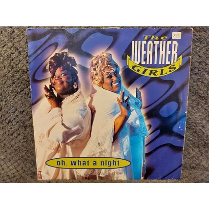 The Weather Girls – Oh, What A Night (0630126980) 1995 (12" Single)