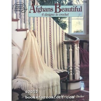 Afghans Beautiful: 6 designs to crochet 1116