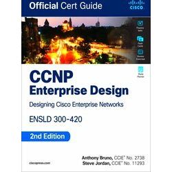 Official Cert Guide: Ccnp Enterprise Design Ensld 300-420 Official Cert Guide