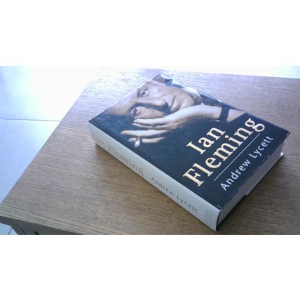 Ian Fleming. Andrew Lycett (Hardback) 1995