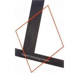Friedrich Vordemberge - Gildewart: Retrospektive: Exposicion Retrospectiva