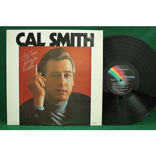 Cal Smith - It’s Time To Pay The Fiddler - MCA 467 - NM