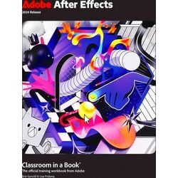 Classroom In A Book Adobe After Effects Classroom In A Book 2024 Release