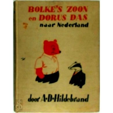 Bolke's Zoon en Dorus Das Naar Nederland by Anton D. Hildebrand; E. Van De Stadt