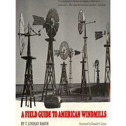 A Field Guide To American Windmills