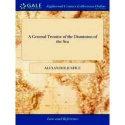 A General Treatise of the Dominion of the Sea