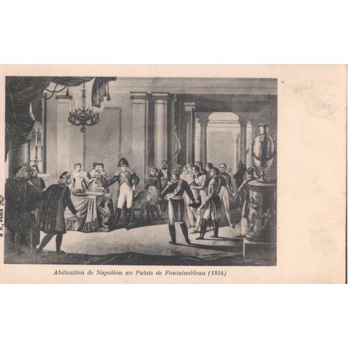 France PC - Abdication de Napoleon au Palais de Fontainebleau (1814)