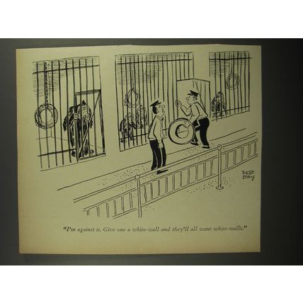 1954 Cartoon by Robert Day - I'm against it. Give one a white-wall