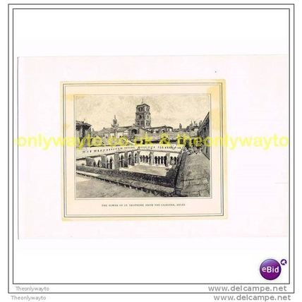 TOWER OF ST TROPHIME FROM THE CLOISTER, ARLES, FRANCE, c1909 Book Illustration