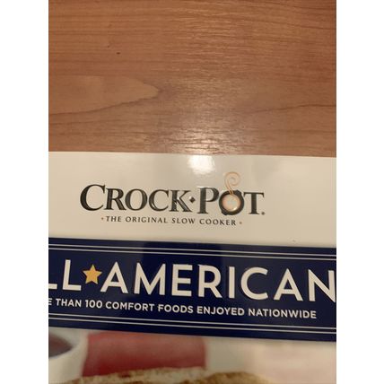 Crock Pot All American: 100+ Comfort Foods Enjoyed Recipes Book