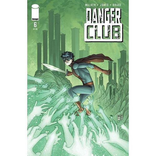 Danger Club (2012) #6 Image Comics Walker Jones Drake