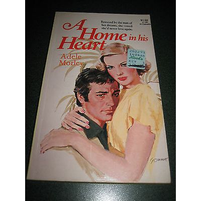A Home in His Heart by Adele Morley (Paperback, 1977)