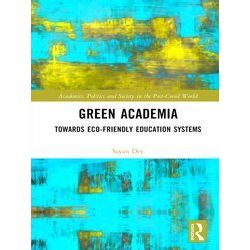 Academics, Politics and Society in the Post-Covid World: Green Academia