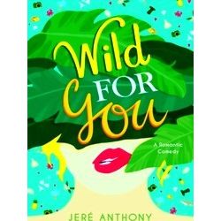 Wild For You
