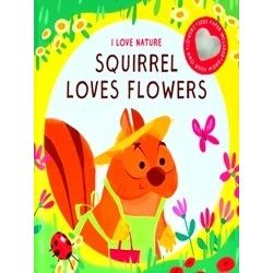 Squirrel Loves Flowers