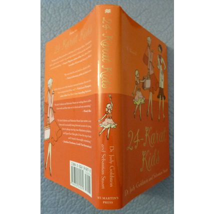 SIGNED 1st EDITION 24-KARAT KIDS a novel by DR JUDY GOLDSTEIN & SEBASTIAN STUART
