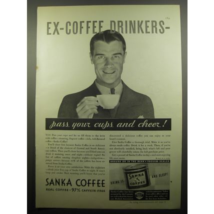1932 Sanka Coffee Ad - Ex-coffee drinkers - pass your cups and cheer