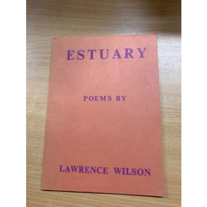 SIGNED COPY* 1971 1ST EDITION LAWRENCE WILSON "ESTUARY" POEMS PB BOOK (P2) AB