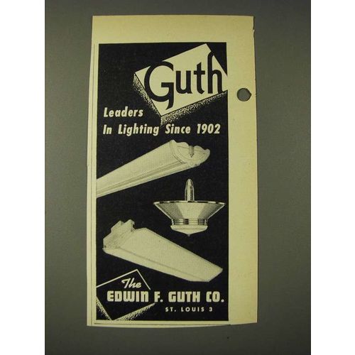 1948 Edwin F. Guth Lighting Ad - Guth leaders in lighting since 1902