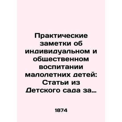 Practical Notes on the Individual and Social Education of Young Children: Artic