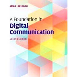 A Foundation In Digital Communication