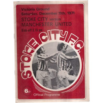 STOKE CITY v MANCHESTER UNITED football programme 11th December, 1971 (a) =