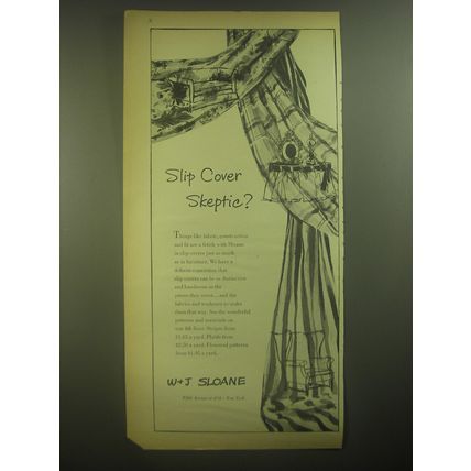 1945 W&J Sloane Fabric Advertisement - Slip cover skeptic?
