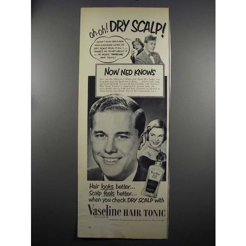 1952 Vaseline Hair Tonic Ad - Oh-Oh Dry Scalp!