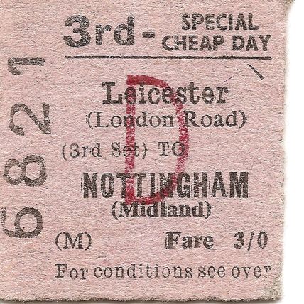 B.T.C. Edmondson Ticket - Leicester London Rd. to Nottingham Midland