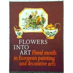 Flowers Into Art