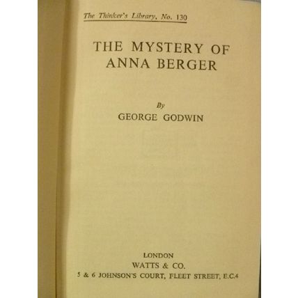 RARE THE MYSTERY OF ANNA BERGER by GEORGE GODWIN 1948 THE THINKER'S LIBRARY HCDJ