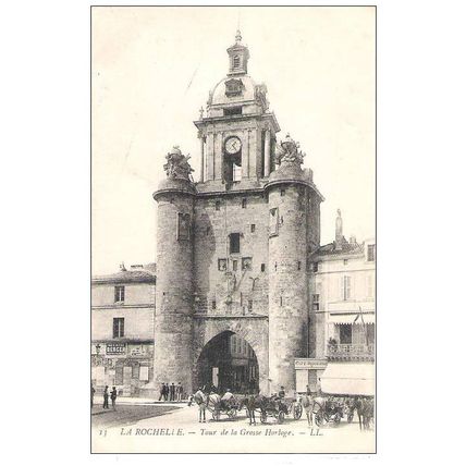 17 - LA ROCHELLE - TOUR DE LA GROSSE HORLOGE