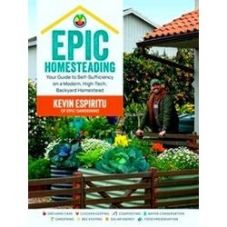 Epic Homesteading