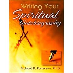 Writing Your Spiritual Autobiography