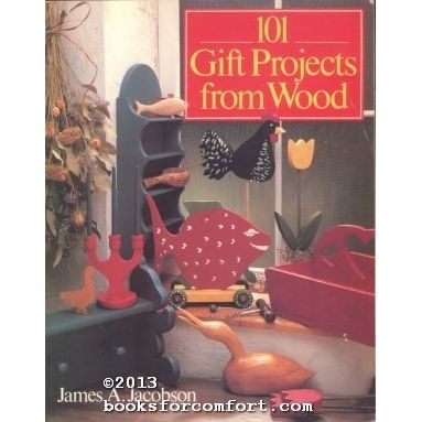 101 Gift Projects from Wood