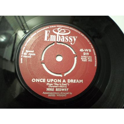 7" 1962. MIKE REDWAY .THINGS .45-WB 519..ONCE UPON A DREAM. ,EMBASSY .EXCELLENT