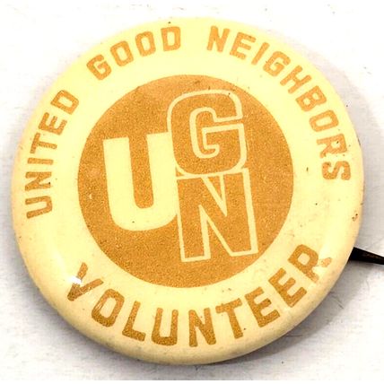 United Good Neighbors UNG Volunteer Pin Pinback Button Vintage (K6K)