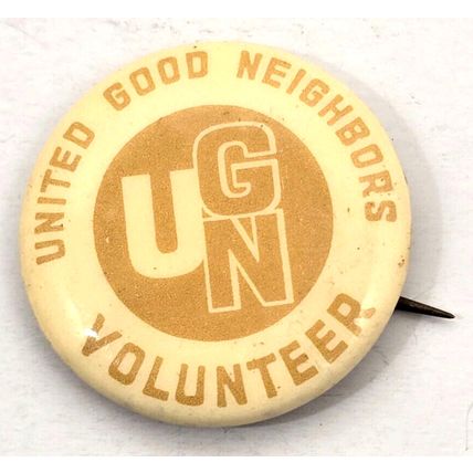United Good Neighbors UNG Volunteer Pin Pinback Button Vintage (K6K)