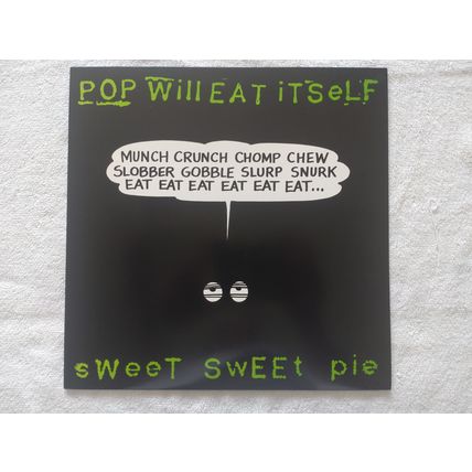 POP WILL EAT ITSELF – SWEET SWEET PIE - 12" SINGLE