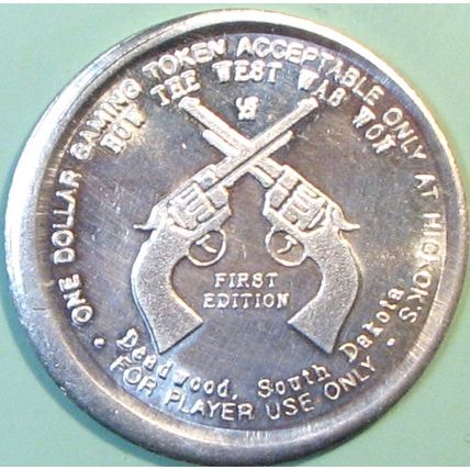 Hickok's. $1 Casino Token. Deadwood, SD. Off Center Strike. U37.