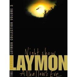 The Richard Laymon Collection Volume 3 Night Show Allhallow's Eve Night Showand