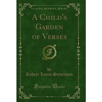 A Child's Garden of Verses (Classic Reprint)